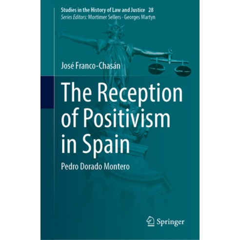 (영문도서) The Reception of Positivism in Spain: Pedro Dorado Montero Hardcover, Springer, English, 9783031464348