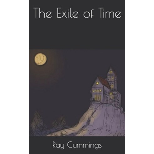The Exile of Time Paperback, Independently Published, English, 9798731644563