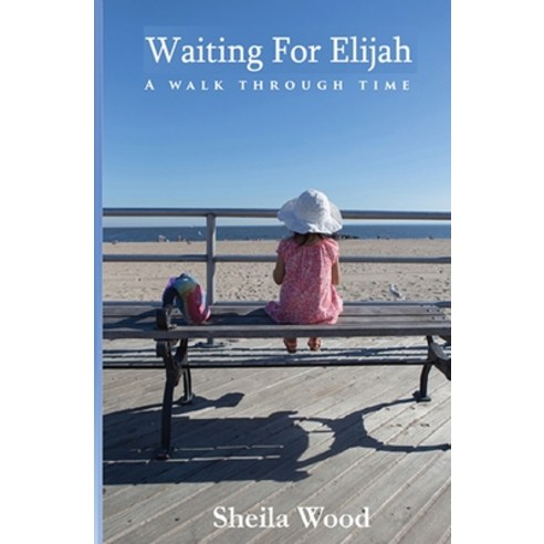(영문도서) Waiting For Elijah Paperback, Amazon Pro Hub, English, 9781087927466