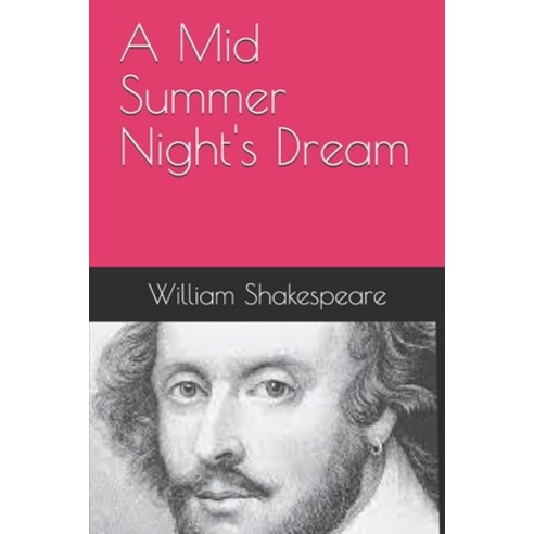 A Mid Summer Night''s Dream Paperback, Independently Published, English, 9798732928136