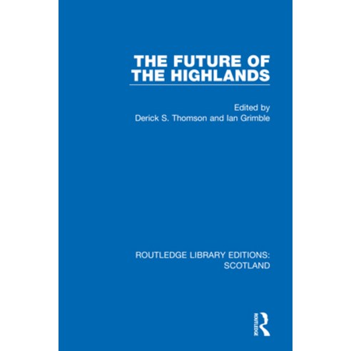 (영문도서) The Future of the Highlands Hardcover, Routledge, English, 9781032070407