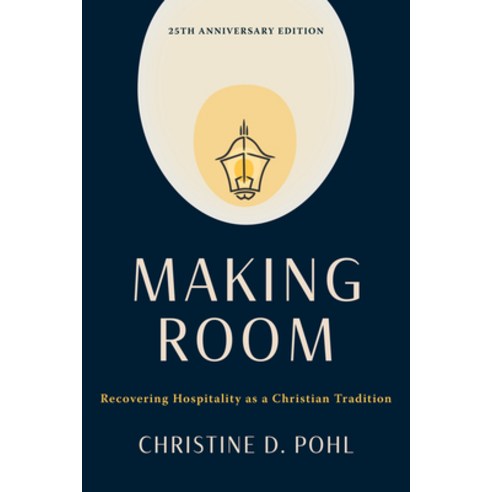 (영문도서) Making Room 25th Anniversary Edition: Recovering Hospitality as a Christian Tradition Paperback, William B. Eerdmans Publish..., English, 9780802883810