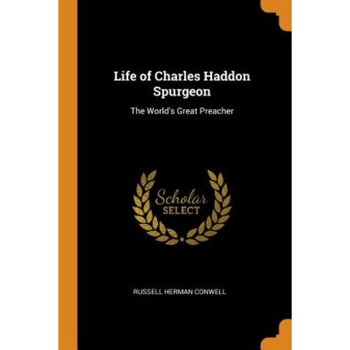 (영문도서) Life of Charles Haddon Spurgeon: The World''s Great Preacher Paperback, Franklin Classics, English, 9780341927518