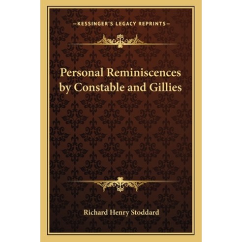 Personal Reminiscences by Constable and Gillies Paperback, Kessinger Publishing