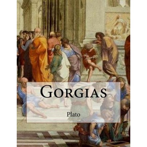 (영문도서) Gorgias Paperback, Createspace Independent Pub..., English, 9781534811089
