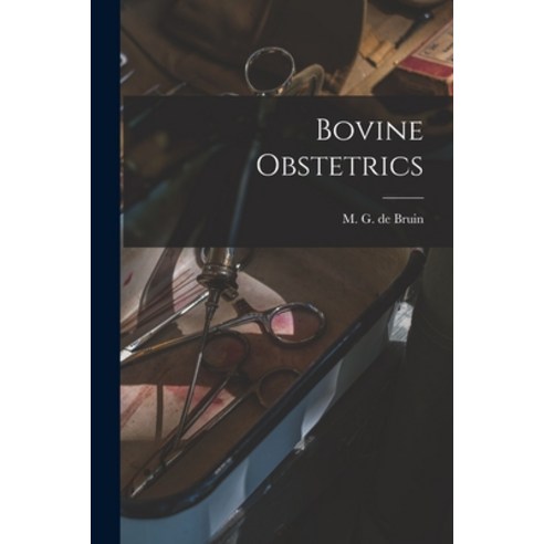 (영문도서) Bovine Obstetrics Paperback, Legare Street Press, English, 9781014344212