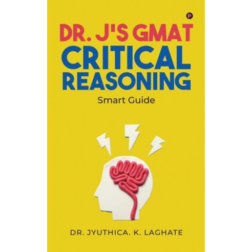 (영문도서) Dr. J''s GMAT Critical Reasoning: Smart Guide Paperback, Notion Press, English, 9798888053850