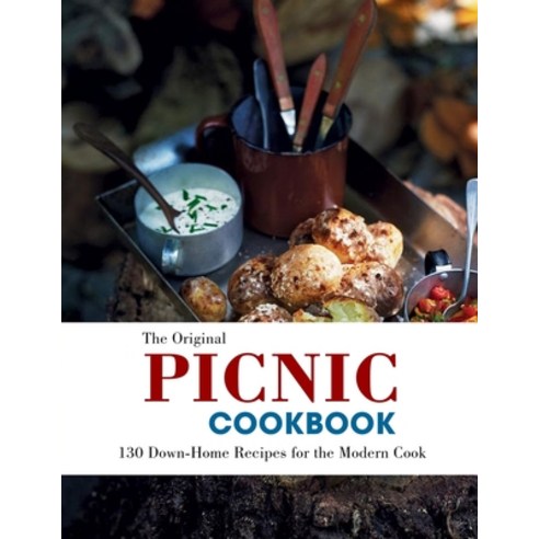 (영문도서) The Original Picnic Cookbook: 130 Down-Home Recipes for the Modern Cook Paperback, Independently Published, English, 9798418770004