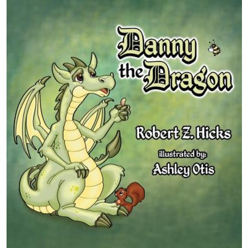 (영문도서) Danny The Dragon Hardcover, Christian Faith Publishing,..., English, 9781641914277