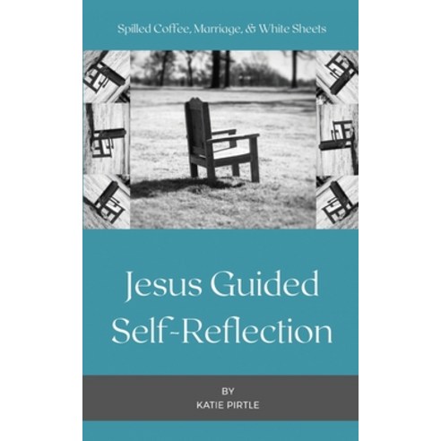 (영문도서) Spilled Coffee Marriage & White Sheets: Jesus Guided Self-Reflection Paperback, Speaktruth Media Group LLC, English, 9798985729696