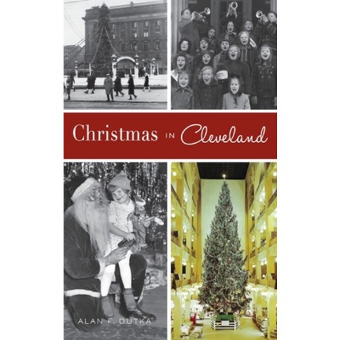 Christmas in Cleveland Hardcover, History PR, English, 9781540245397