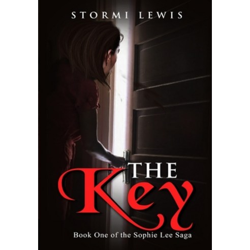 (영문도서) The Key: Book One of the Sophie Lee Saga Hardcover, Chasing Stormi, English, 9798985699906