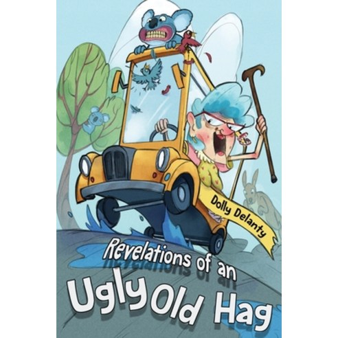 (영문도서) Revelations of an Ugly Old Hag Paperback, Pageturner Press and Media, English, 9798886221381