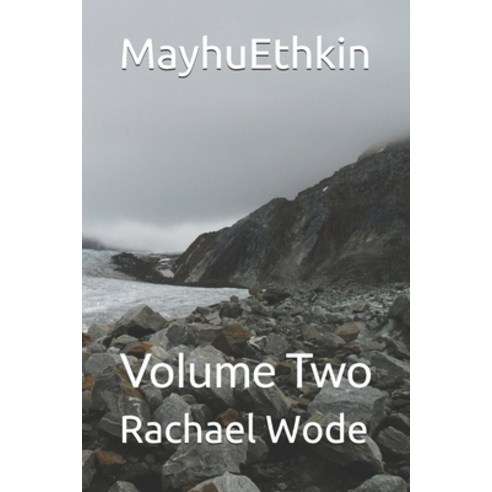 MayhuEthkin: Volume Two Paperback, Independently Published