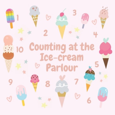 (영문도서) Counting at the Ice-cream Parlour Paperback, Independently Published, English, 9798394264139