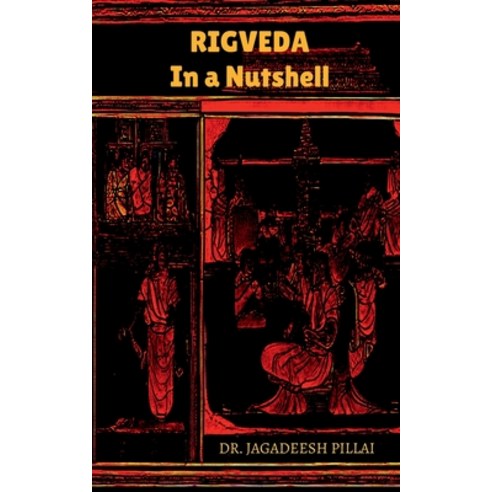 (영문도서) RIGVEDA - In a Nutshell Paperback, Notion Press, English, 9798889092063