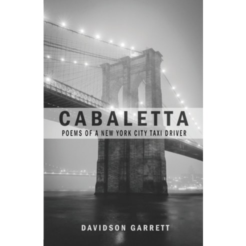 (영문도서) Cabaletta: Poems Of A New York City Taxi Driver Paperback, Finishing Line Press, English, 9781646627271