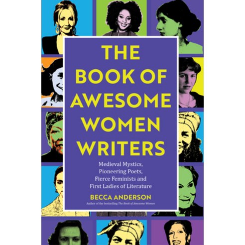 (영문도서) Book of Awesome Women Writers: Medieval Mystics Pioneering Poets Fierce Feminists and First... Paperback, Mango, English, 9781642501223