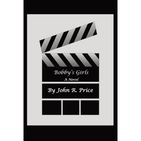 Bobby''s Girls Paperback, John R. Price, English, 9780578867021