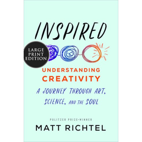 (영문도서) Inspired: Understanding Creativity: A Journey Through Art Science and the Soul Paperback, HarperLuxe, English, 9780063025561