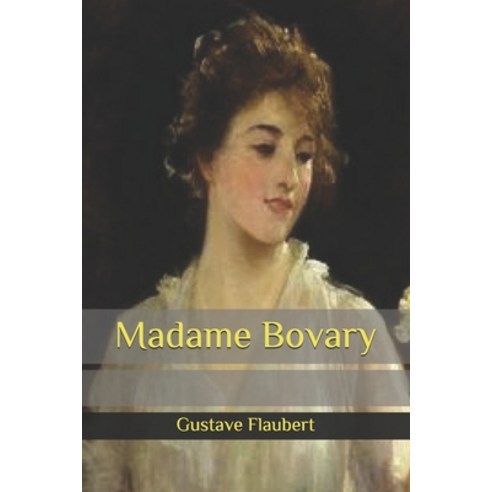 Madame Bovary Paperback, Independently Published