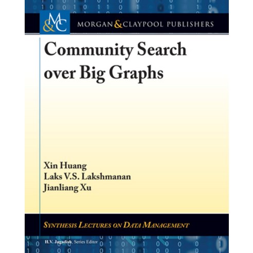 (영문도서) Community Search over Big Graphs Paperback, Morgan & Claypool, English, 9781681735955