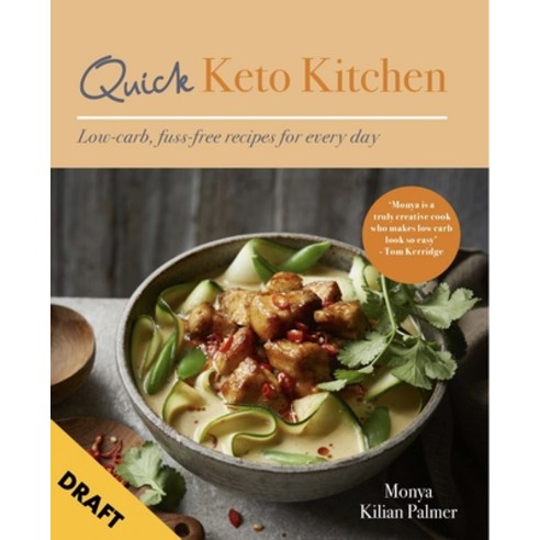 (영문도서) Quick Keto Kitchen: Low-Carb Fuss-Free Recipes for Every Day Paperback, Kyle Books, English, 9781914239922