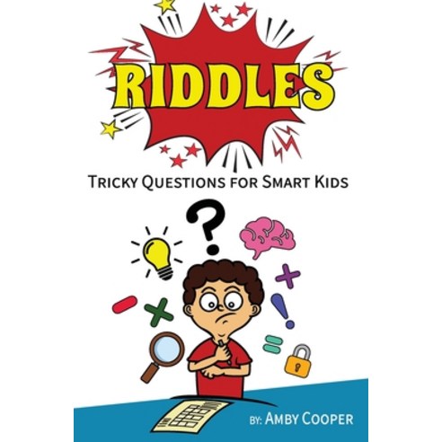 Riddles: Tricky Questions For Smart Kids Funny Riddles and Brain Teasers for Children Paperback, Independently Published, English, 9781073183906