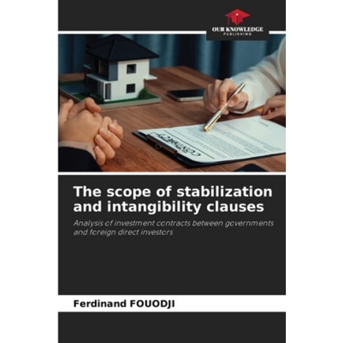 (영문도서) The scope of stabilization and intangibility clauses Paperback, Our Knowledge Publishing, English, 9786206280514
