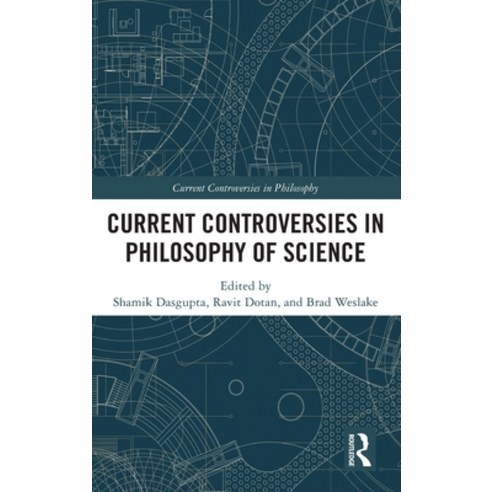 Current Controversies in Philosophy of Science Hardcover, Routledge, English, 9781138825772