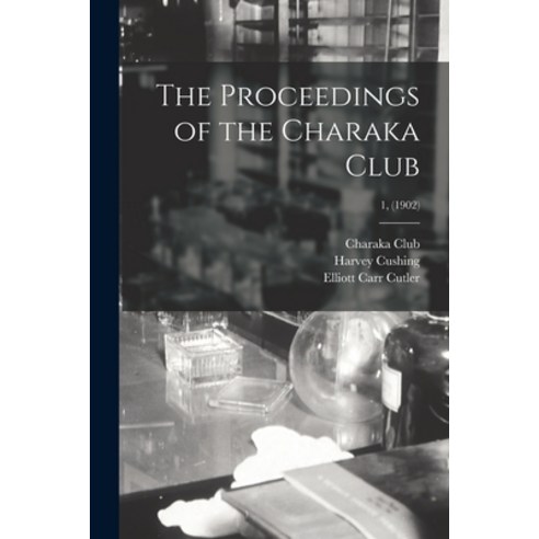 (영문도서) The Proceedings of the Charaka Club; 1 (1902) Paperback, Legare Street Press, English, 9781013981814