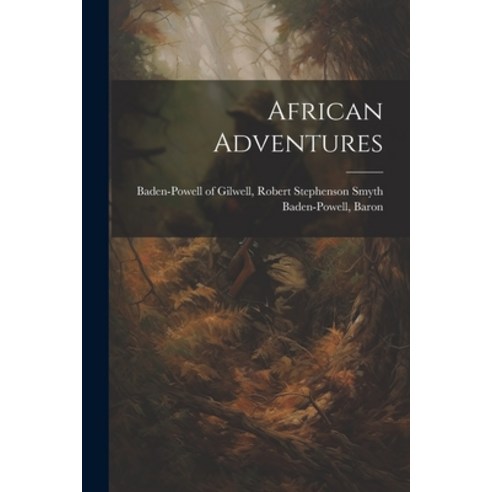 (영문도서) African Adventures Paperback, Legare Street Press, English, 9781021474926