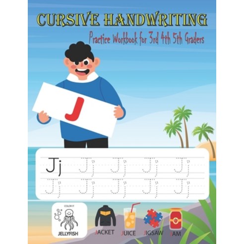 Cursive Handwriting Practice Workbook for 3rd 4th 5th Graders: Learning Cursive with Alphabet Tracin... Paperback, Independently Published, English, 9798586994509