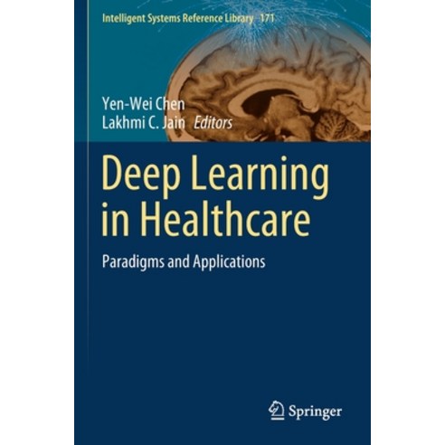 Deep Learning in Healthcare: Paradigms and Applications Paperback, Springer, English, 9783030326081