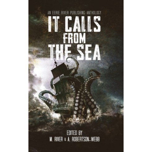 It Calls From the Sea Paperback, Eerie River Publishing, English, 9781990245190