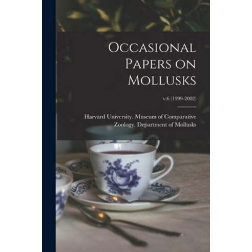 (영문도서) Occasional Papers on Mollusks; v.6 (1999-2002) Paperback, Hassell Street Press
