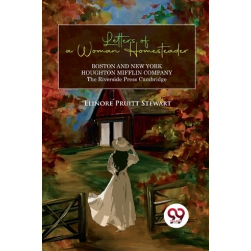 (영문도서) Letters of a Woman Homesteader Paperback, Double 9 Books, English, 9789356569850