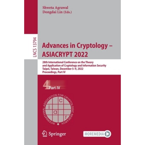 (영문도서) Advances in Cryptology - Asiacrypt 2022: 28th International Conference on the Theory and Appl... Paperback, Springer, English, 9783031229718