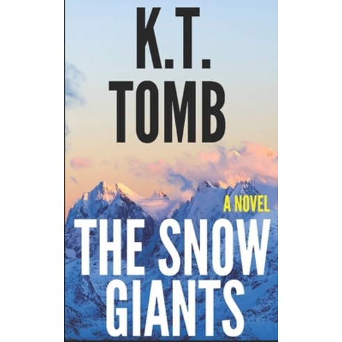 The Snow Giants Paperback, Independently Published, English, 9798559563718
