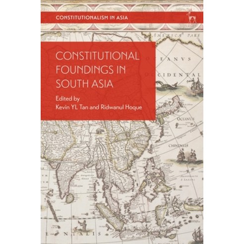 Constitutional Foundings in South Asia Hardcover, Hart Publishing