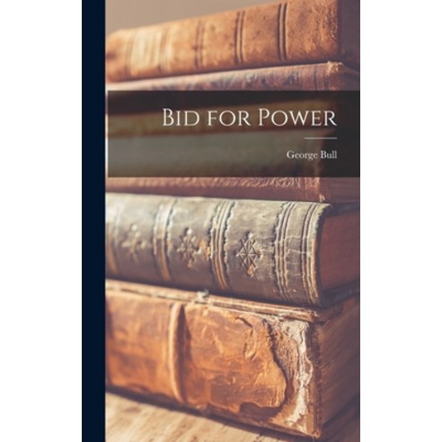(영문도서) Bid for Power Hardcover, Hassell Street Press, English, 9781013461552