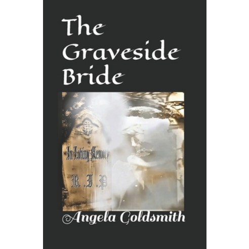 (영문도서) The Graveside Bride: Mr Bone Jangles (Preview) Paperback, Independently Published, English, 9798679042674