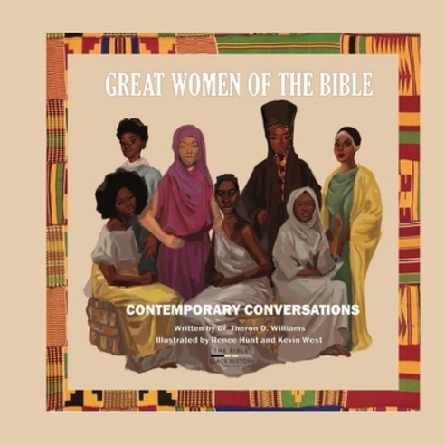 Great Women of The Bible: Contemporary Conversations Paperback, Independently Published