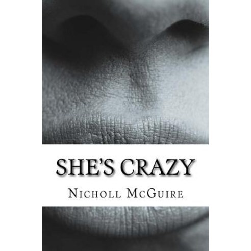 (영문도서) She''s Crazy Paperback, Createspace Independent Pub..., English, 9781540450012