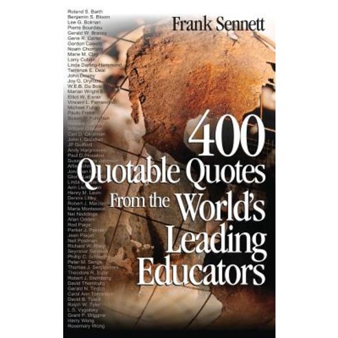 400 Quotable Quotes from the World''s Leading Educators Hardcover, Corwin Publishers, English, 9780761931492