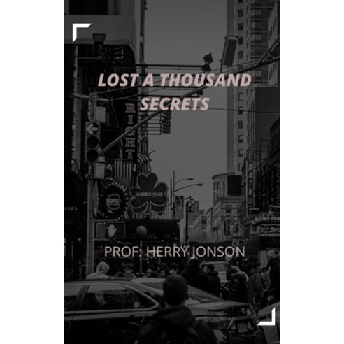 (영문도서) Lost a Thousand Secrets Paperback, Independently Published, English, 9798796626955