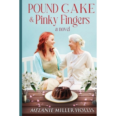 (영문도서) Pound Cake & Pinky Fingers Paperback, Independently Published, English, 9798362347239