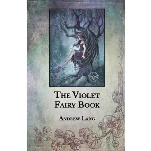 The Violet Fairy Book Paperback, Independently Published, English, 9798709782372