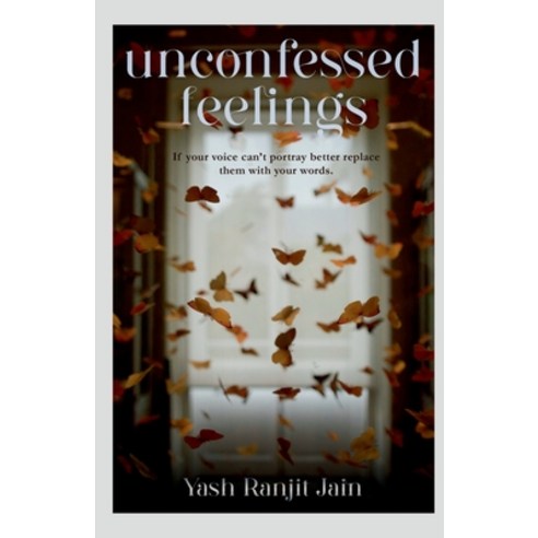 (영문도서) Unconfessed Feelings Paperback, Notion Press, English, 9798888331637