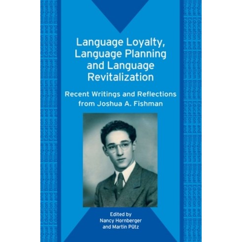 (영문도서) Language Loyalty Language Planning and Language Revitalization: Recent Writings and Reflect... Paperback, Multilingual Matters Limited, English, 9781853599002
